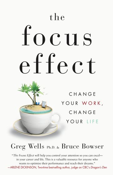 The Focus Effect - Bruce Bowser - Greg Wells