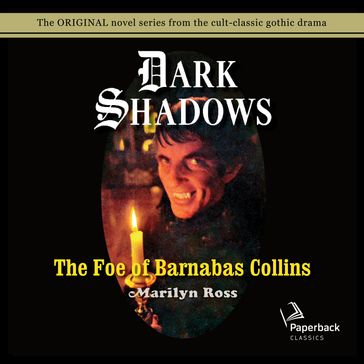 The Foe of Barnabas Collins - Marilyn Ross