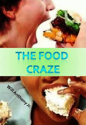 The Food Craze - Will Anthony Jr