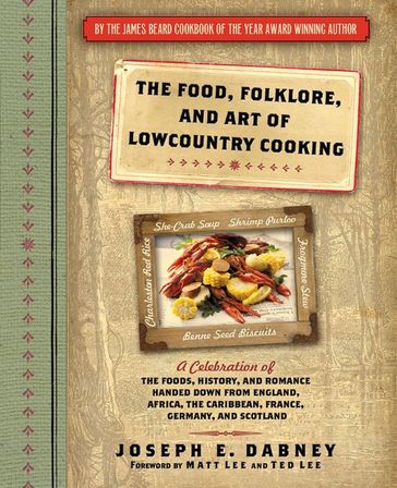 The Food, Folklore, and Art of Lowcountry Cooking - Joseph Dabney