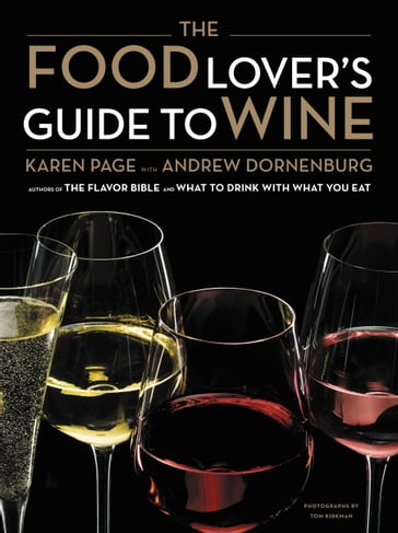 The Food Lover's Guide to Wine - Andrew Dornenburg - Karen Page