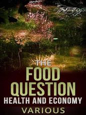 The Food Question - Health and Economy