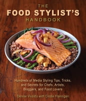 The Food Stylist s Handbook
