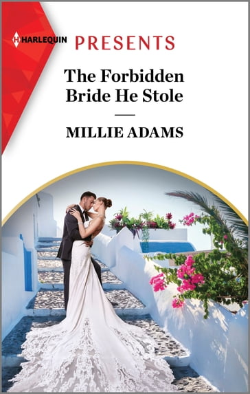 The Forbidden Bride He Stole - Millie Adams