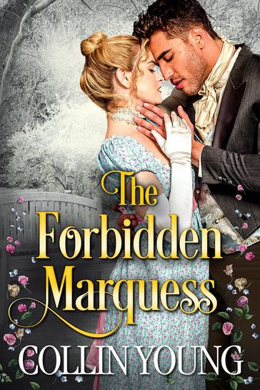 The Forbidden Marquess - Collin C. Young