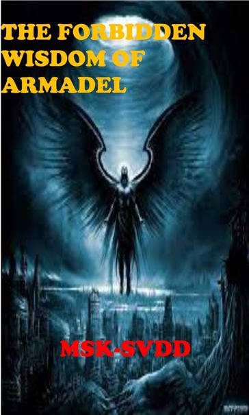 The Forbidden Wisdom of Armadel - Kumander Sator