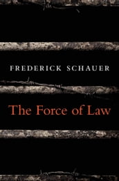 The Force of Law