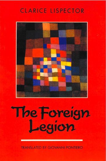 The Foreign Legion - Clarice Lispector