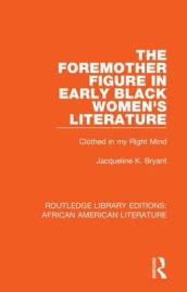 The Foremother Figure in Early Black Women