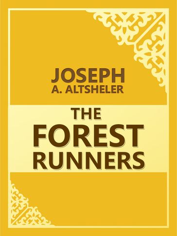 The Forest Runners - Joseph A. Altsheler