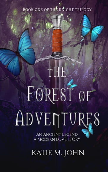 The Forest of Adventures - Katie M John