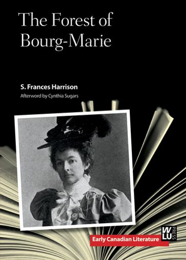 The Forest of Bourg-Marie - Cynthia Sugars - S. Frances Harrison