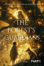 The Forest s Guardians PART 1