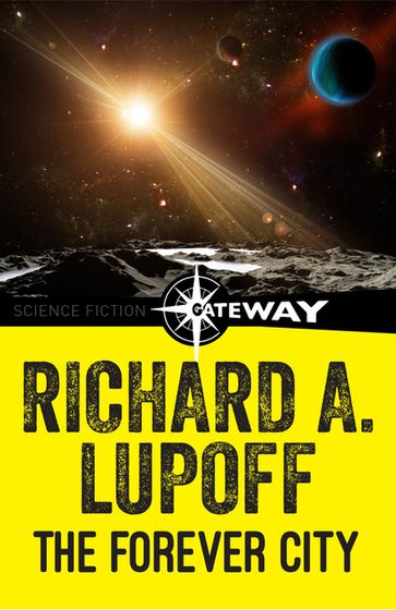 The Forever City - Richard A. Lupoff