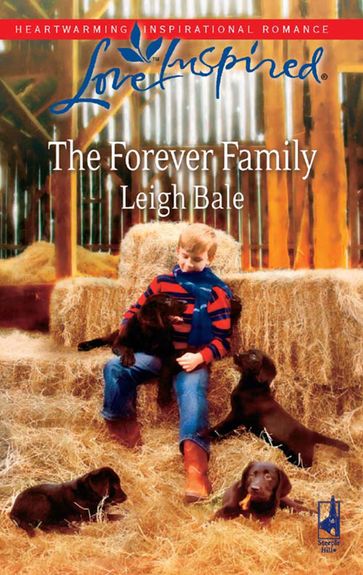 The Forever Family (Mills & Boon Love Inspired) - Leigh Bale