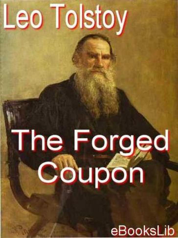 The Forged Coupon - Lev Nikolaevic Tolstoj