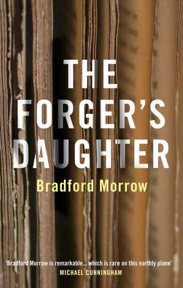 The Forger's Daughter - Bradford Morrow