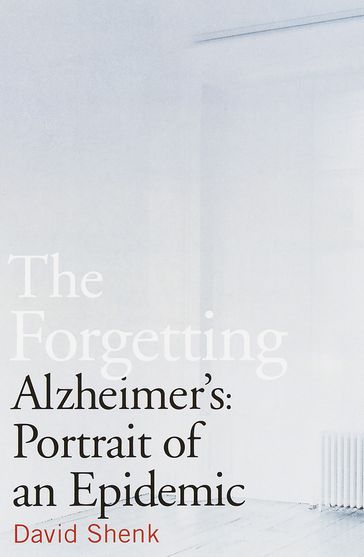 The Forgetting - David Shenk