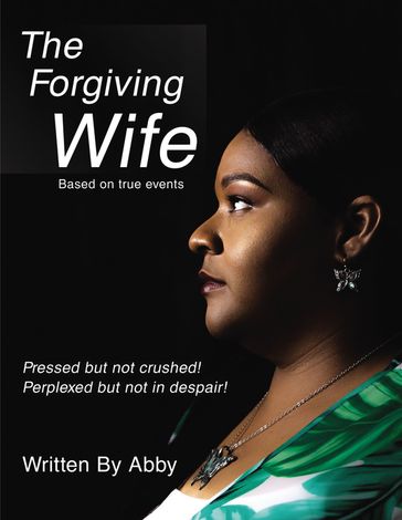 The Forgiving Wife - Abby