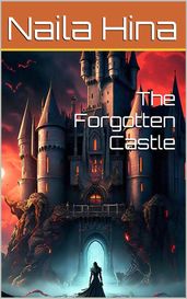 The Forgotten Castle