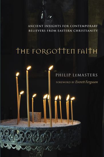 The Forgotten Faith - Philip LeMasters