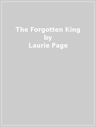 The Forgotten King - Laurie Page