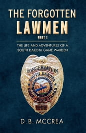 The Forgotten Lawmen Part 1