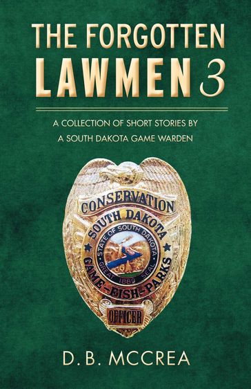 The Forgotten Lawmen Part 3 - D.B. McCrea