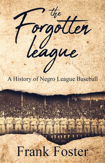 The Forgotten League - Frank Foster