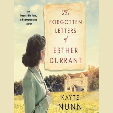 The Forgotten Letters of Esther Durrant - Kayte Nunn