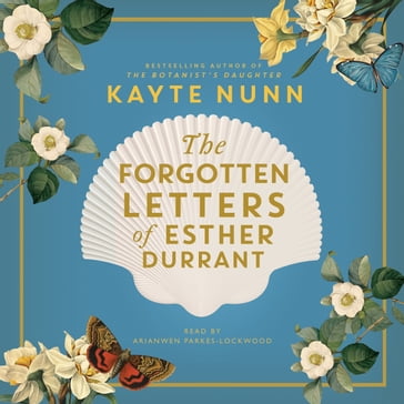 The Forgotten Letters of Esther Durrant - Kayte Nunn