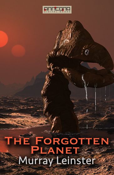 The Forgotten Planet - Murray Leinster