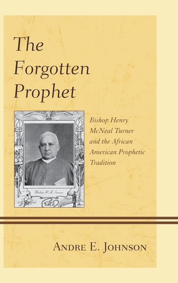 The Forgotten Prophet - Andre E. Johnson