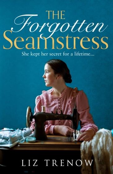 The Forgotten Seamstress - Liz Trenow