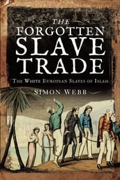 The Forgotten Slave Trade