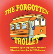 The Forgotten Trolley