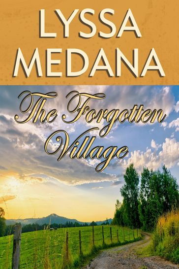 The Forgotten Village - Lyssa Medana