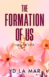The Formation of Us