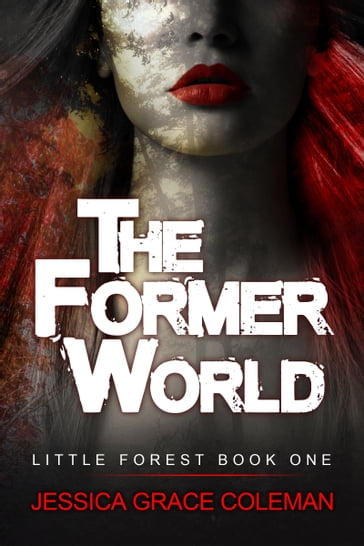 The Former World - Jessica Grace Coleman