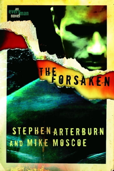 The Forsaken - Mike Moscoe - Stephen Arterburn