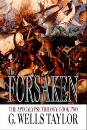 The Forsaken: The Apocalypse Trilogy: Book Two