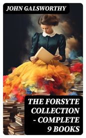 The Forsyte Collection - Complete 9 Books