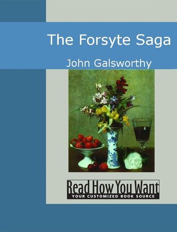 The Forsyte Saga - John Galsworthy