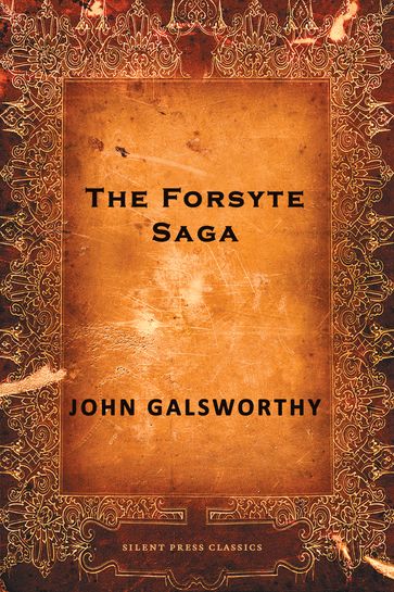 The Forsyte Saga - John Galsworthy