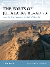The Forts of Judaea 168 BCAD 73