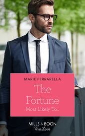 The Fortune Most Likely To (The Fortunes of Texas: The Rulebreakers, Book 3) (Mills & Boon True Love)