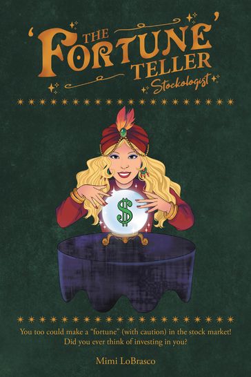 The 'Fortune' Teller Stockologist - Mimi LoBrasco