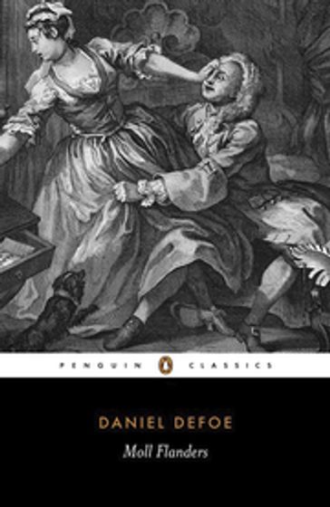 The Fortunes and Misfortunes of the Famous Moll Flanders - Daniel Defoe