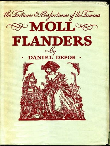 The Fortunes and Misfortunes of the Famous Moll Flanders - Daniel Defoe