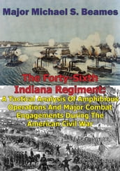 The Forty-Sixth Indiana Regiment: